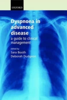 Dyspnoea in Advanced Disease by Sara Booth Book