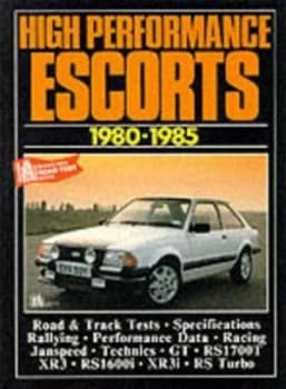High Performance Escorts 1980-85 by R. M Clarke Paperback