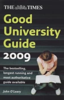 The Times Good University Guide 2009 by John Oleary Book