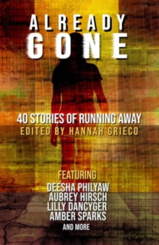 Already Gone : 40 Stories of Running Away Paperback / softback