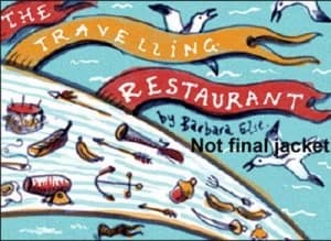 The Travelling Restaurant by Barbara Else Book
