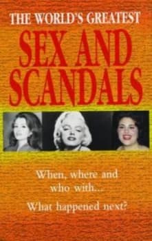 The Worlds Greatest Sex and Scandals Hardback