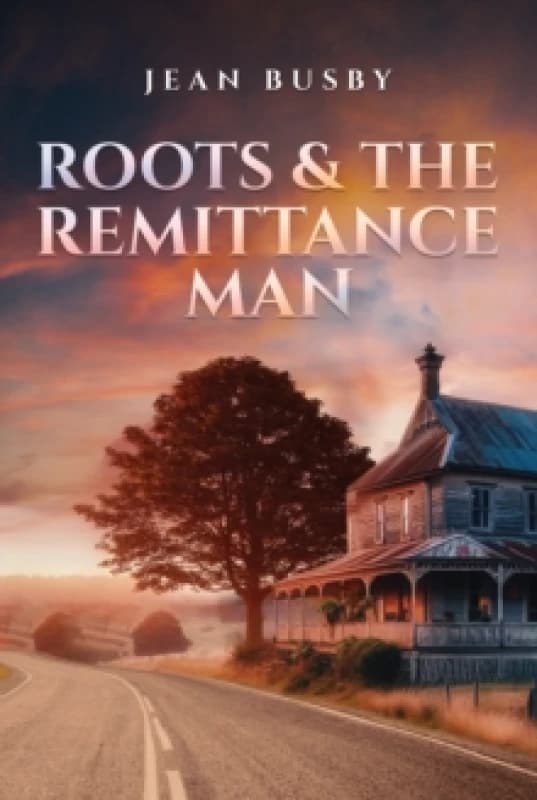 Roots & the Remittance Man Paperback / softback
