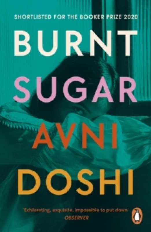Burnt Sugar. Paperback. By Avni Doshi Books