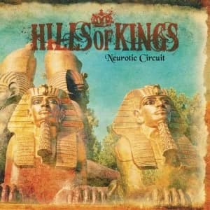 Neurotic Circuit by Hills Of Kings CD Album