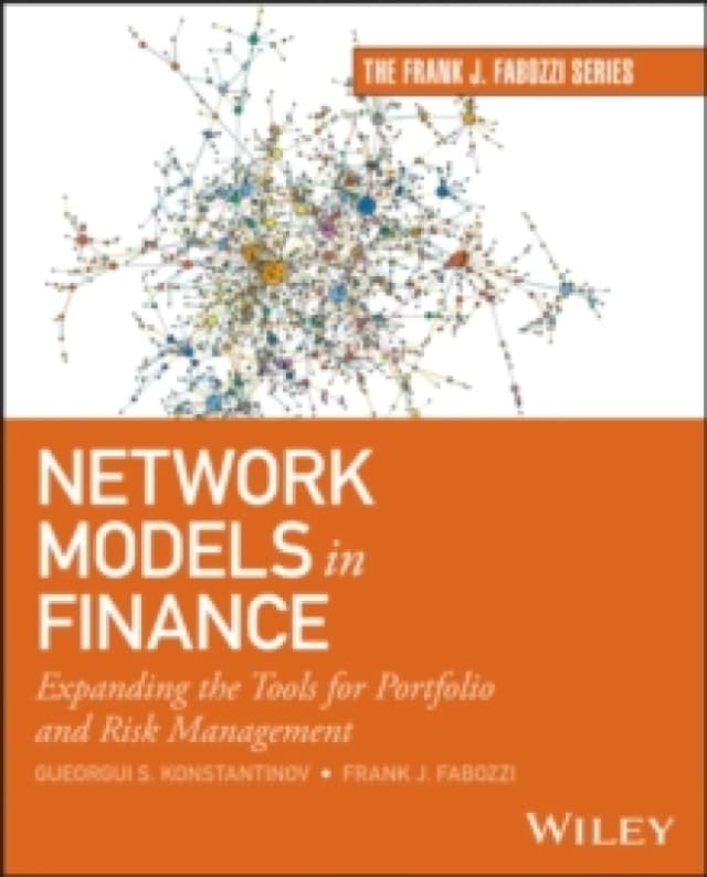 Network Models in Finance : Expanding the Tools for Portfolio and Risk Management Hardback