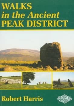 Walks in the Ancient Peak District by Robert Harris Paperback