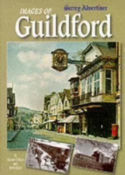 Images of Guildford by Graham Collyer and David Rose Book