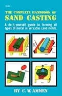 complete handbook of sand casting