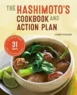 hashimotos cookbook and action plan 31 days to eliminate toxins and restore