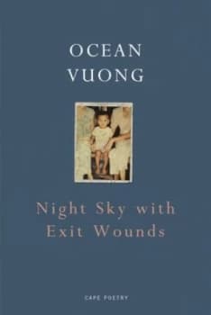 Night Sky with Exit Wounds by Ocean Vuong Book