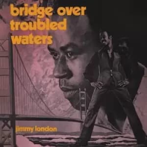 Bridge Over Troubled Waters by Jimmy London CD Album