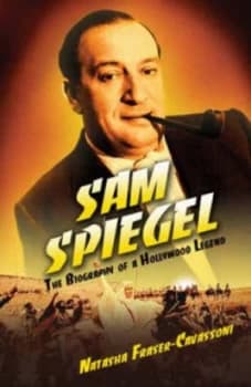 Sam Spiegel by Natasha Fraser-Cavassoni Hardback