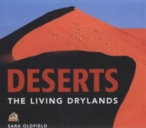 Deserts by Sara Oldfield and Bruce Coleman Collection Hardback