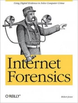 Internet Forensics by Robert Jones Book