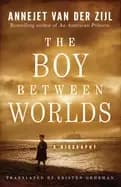 boy between worlds a biography