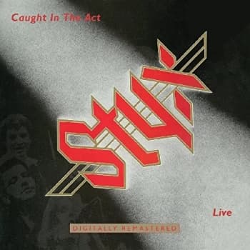 Styx - Caught in the Act Live CD