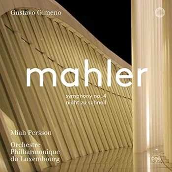 Orchestre Philharmonique du Luxembourg - Mahler: Symphony No. 4/Nicht Zu Schnell CD