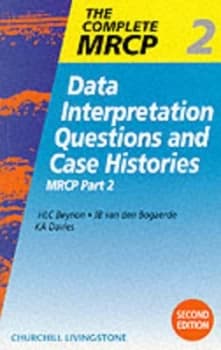 The Complete Mrcp. Part 2 Data Interpretation Questions and Case Histories by Huw Beynon Paperback