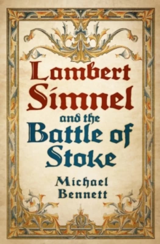 Lambert Simnel and the Battle of Stoke Paperback / softback
