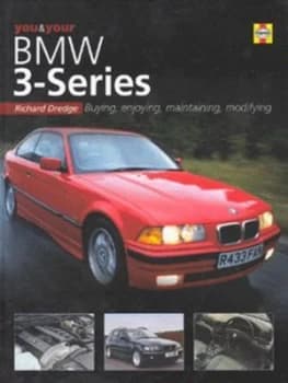 You and Your Bmw 3-Series by Richard Dredge Hardback