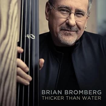 Brian Bromberg - Thicker Than Water CD