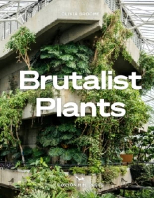 Brutalist Plants Hardback