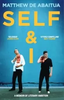 Self & I : A Memoir of Literary Ambition