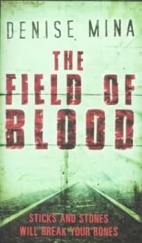 The Field of Blood by Denise Mina Paperback