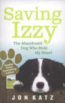 Saving Izzy by Jon Katz Paperback