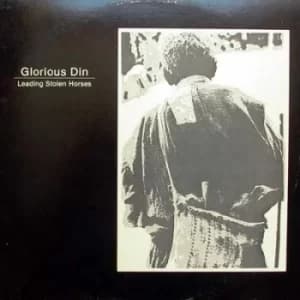 Leading Stolen Horses by Glorious Din Vinyl Album