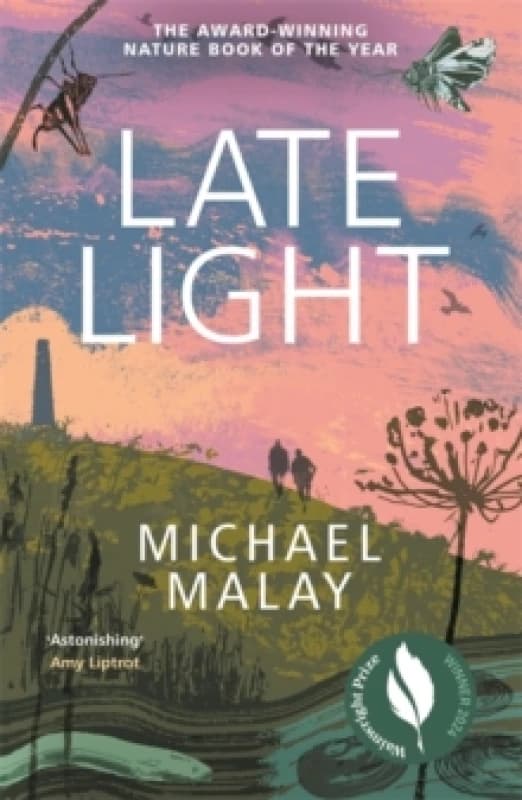 Late Light : WINNER OF THE 2024 WAINWRIGHT PRIZE FOR NATURE WRITING Paperback / softback