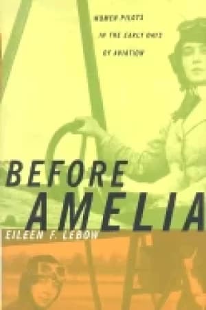 before amelia women pilots in the early days of aviation