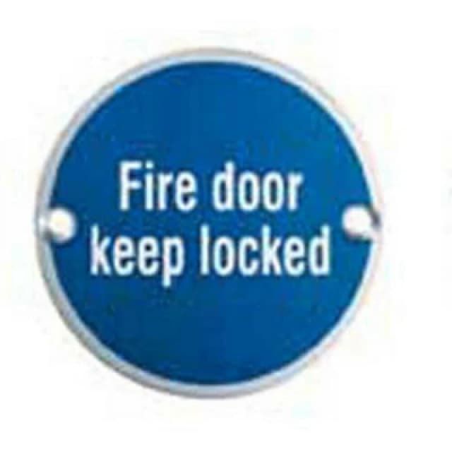 Loops Fire Door Keep Locked Sign 64mm Fixing Centres 76mm Dia Satin Steel Metallics