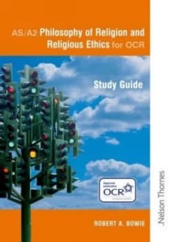 As/a2 Philosophy of Religion and Religious Ethics for Ocr by Robert a Bowie Paperback