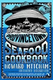 Provincetown Seafood Cookbook