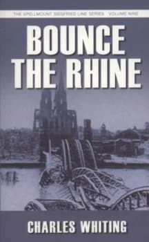 Bounce the Rhine by Charles Whiting Paperback