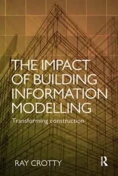 The Impact of Building Information ModellingTransforming Construction