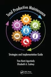 Total Productive Maintenance Strategies and Implementation Guide