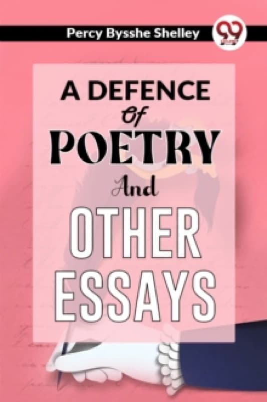 A Defence of Poetry and Other Essays Paperback / softback