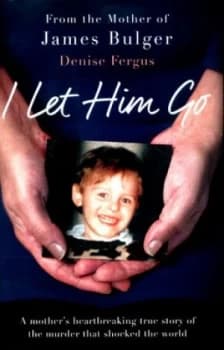 I Let Him Go by Denise Fergus Hardback