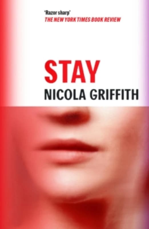 Stay. Paperback. By Nicola Griffith Books