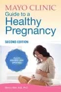 mayo clinic guide to a healthy pregnancy 2nd edition fully revised and upda