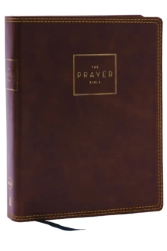The Prayer Bible. Leather / fine binding. By Thomas Nelson Books
