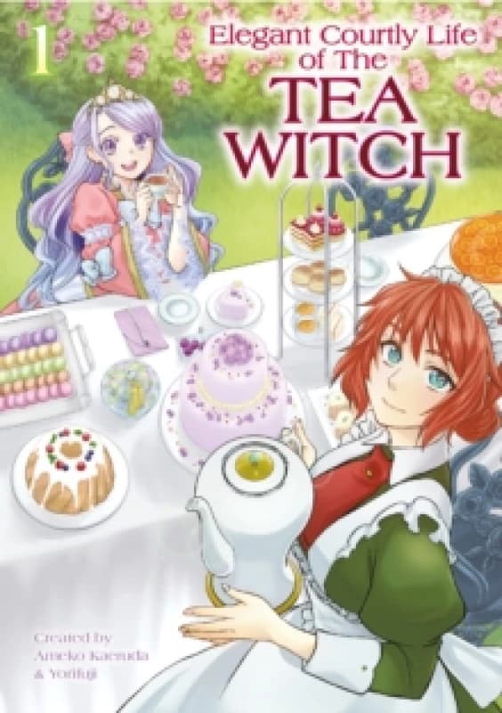 The Elegant Courtly Life of the Tea Witch Vol. 1 Paperback / softback