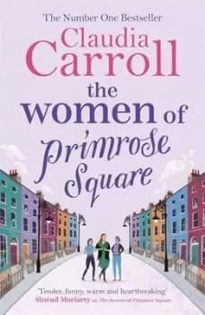 The women of Primrose Square by Claudia Carroll