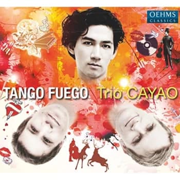 Trio CAYAO - Trio Cayao: Tango Fuego CD