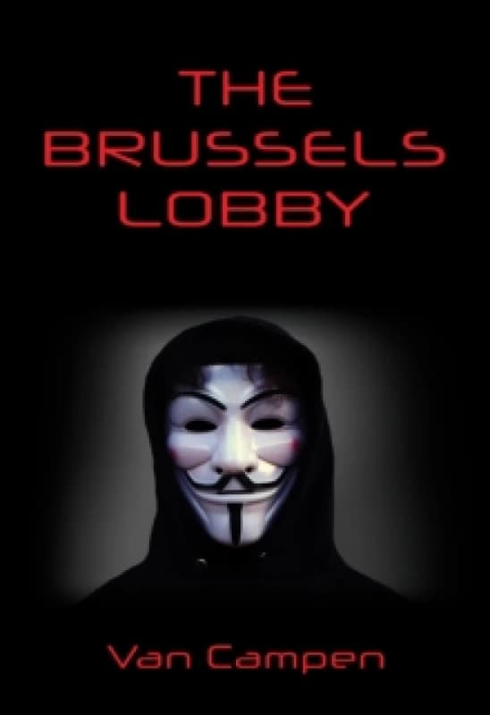 The Brussels Lobby. Paperback. By Van Campen Books