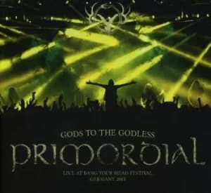 Gods to the Godless Live at Bang Your Head Festival Germany 2015 by Primordial Vinyl Album