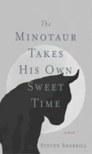minotaur takes his own sweet time